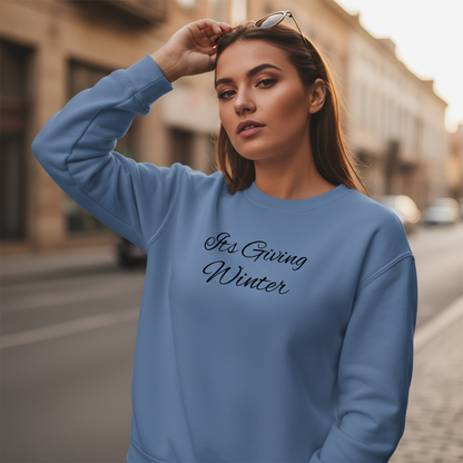 Its Giving Winter Sweatshirt, Cozy Aesthetic Crewneck, Minimalist Pullover, Neutral Cold Weather Top, Trendy Seasonal Outfit