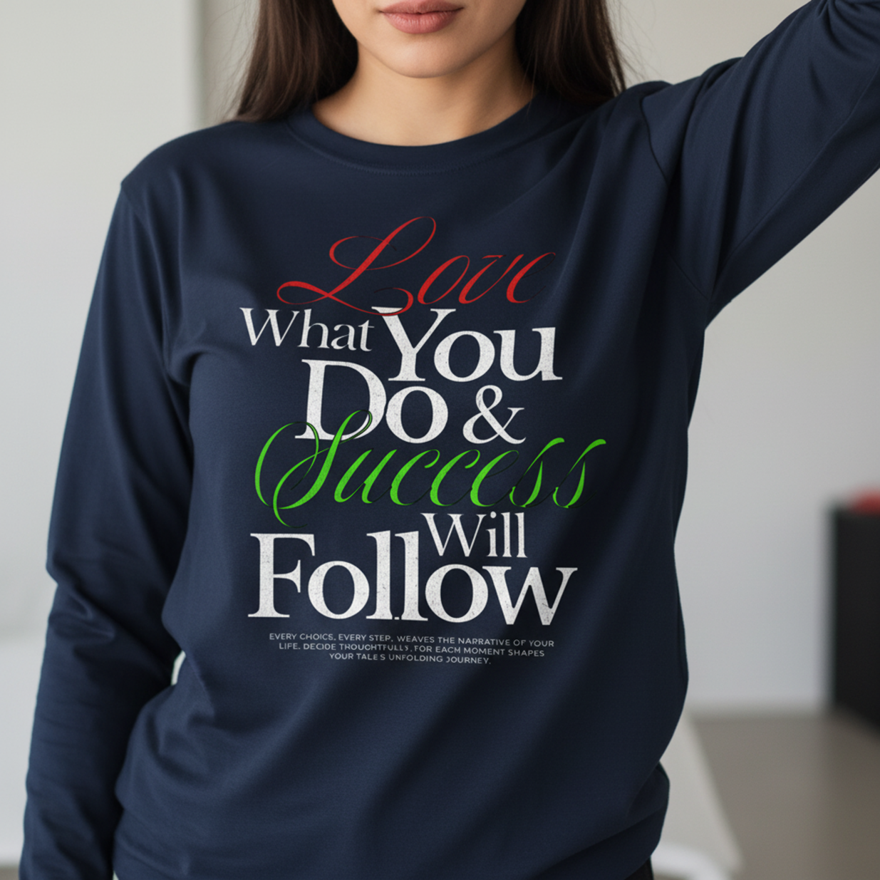 Inspirational Shirt Motivational, Positive Quote Long Sleeve Tee, Minimal Script Design