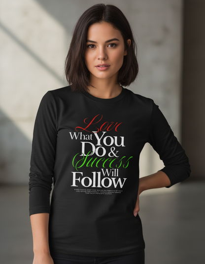 Inspirational Shirt Motivational, Positive Quote Long Sleeve Tee, Minimal Script Design